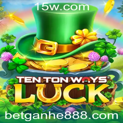 Descubra o Fascinante Mundo de TenTonWaysLuck: Tudo que Você Precisa Saber